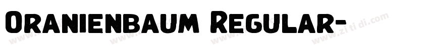 Oranienbaum Regular字体转换 Oranienbaum Regular字体转换